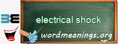 WordMeaning blackboard for electrical shock